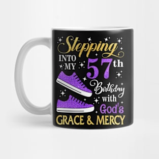 Stepping Into My 57th Birthday With God's Grace & Mercy Bday Mug